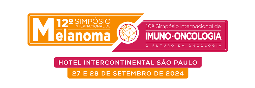 12º Simpósio Internacional de Melanoma/10º Simpósio Internacional de Imuno-Oncologia