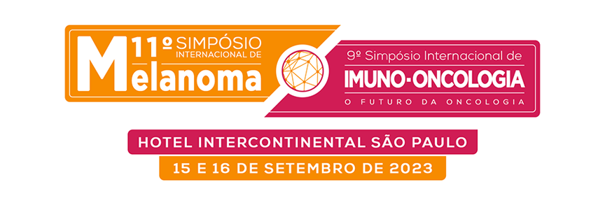 11º Simpósio Internacional de Melanoma /9º Simpósio Internacional de Imuno-Oncologia